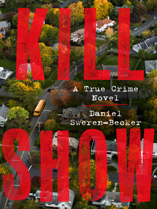 Title details for Kill Show by Daniel Sweren-Becker - Wait list